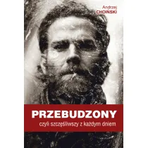 Przebudzony, czyli szcz�liwszy z ka�dym dniem
