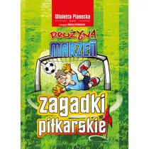 Zagadki pikarskie. Druyna marze