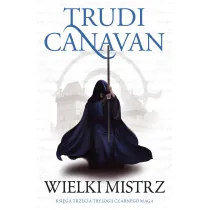 Wielki Mistrz. Trylogia Czarnego Maga. Ksi�ga 3