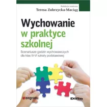Wychowanie w praktyce szkolnej. Scenariusze godzin wychowawczych dla klas IV-VI szko�y podstawowej
