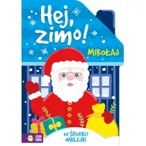 Mikoaj. Hej, zimo!