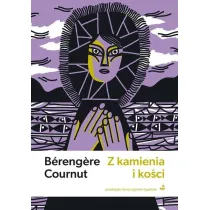 Z kamienia i ko�ci