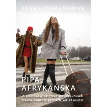 Pipa afryka�ska. Ja, choroba "efektywna" dwubiegunowa. Terapia, podr�e, przyja��, wielka mi�o��