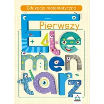 Pierwszy elementarz. Edukacja matematyczna