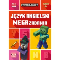 Minecraft. Jzyk angielski. Megazadania 8+