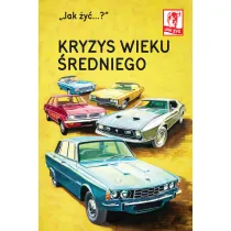 Jak �y�? Jak �y�? Kryzys wieku �redniego