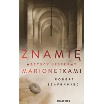 Znami�. Wszyscy jeste�my marionetkami