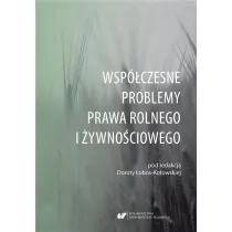 Wsp�czesne problemy prawa rolnego i �ywno�ciowego