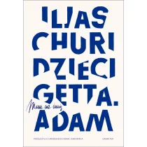 Dzieci getta. Mam na imi� Adam
