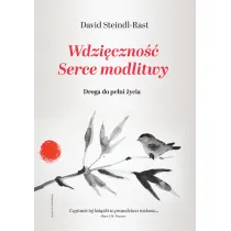 Wdzi�czno��. Serce modlitwy
