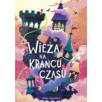 Wie�a na kra�cu czasu. Seria Magiczna. Tom 2