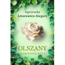 Kamienna r�a. Olszany. Tom 2