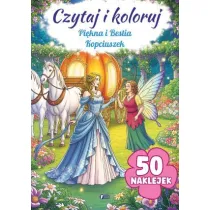 Pikna i Bestia / Kopciuszek. Czytaj i koloruj