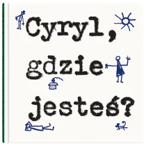 Cyryl, gdzie jeste�?