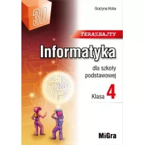 Teraz bajty. Informatyka dla szkoy podstawowej. Klasa 4