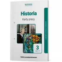 Historia 3. Karty pracy. Cz 1 i 2. Zakres podstawowy. Szkoy ponadpodstawowe