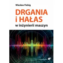 Drgania i ha�as w in�ynierii maszyn