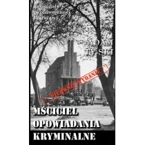 Krymina�y przedwojennej Warszawy Tom 58 M�ciciel. Opowiadania kryminalne