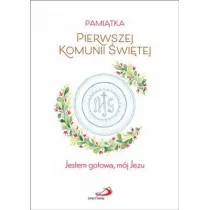 Pami�tka I Komunii �wi�tej. Jestem gotowa, m�j Jezu (dziewczynka)
