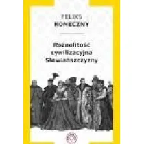 R�nolito�� cywilizacyjna S�owia�szczyzny