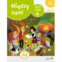 Midzy nami. Jzyk polski 4. Zeszyt wicze. Cz 2. Wydanie rozszerzone