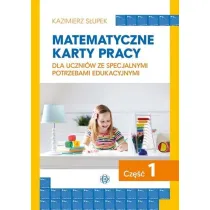Matematyczne karty pracy dla uczniw ze specjalnymi potrzebami edukacyjnymi. Cz 1