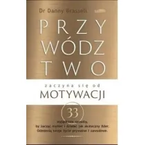 Przyw�dztwo zaczyna si� od motywacji