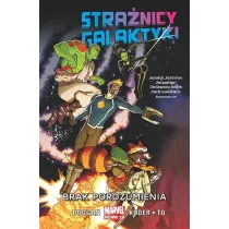 Marvel Now 2.0 Brak porozumienia. Stra�nicy Galaktyki. Tom 1