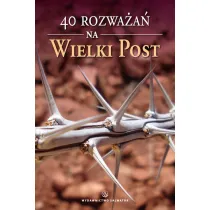 40 rozwa�a� na Wielki Post