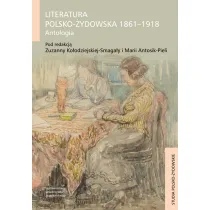 Literatura polsko-�ydowska 1861-1918. Antologia