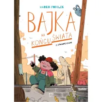 Kr�tkie gatki Otwarte drzwi. Bajka na ko�cu �wiata. Tom 8