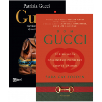 Pakiet: Gucci. Prawdziwa historia dynastii sukcesu, Dom Gucci. Potęga mody, szaleństwo pieniędzy, gorycz upadku