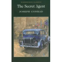 The Secret Agent. Wordsworth Classics wer. angielska