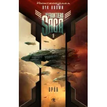 Op�r. The Frontiers Saga. Tom 9