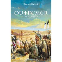 Outremer. Ziemia obietnic