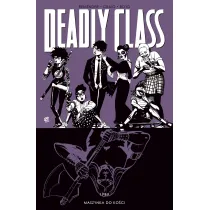 Maszynka do ko�ci. Deadly Class. Tom 9