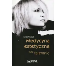 Medycyna estetyczna bez tajemnic.
