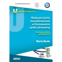 Medyczne konta oszcz�dn.w finan. opieki zdrow.