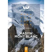 Masyw Mont Blanc. Najpi�kniejsze drogi wspinaczkowe