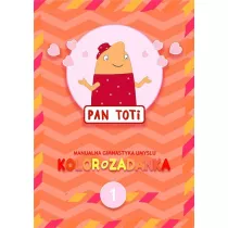 Pan Toti 1. Kolorozadanka