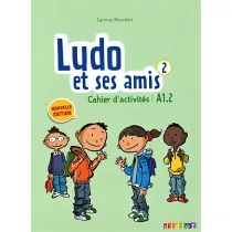 Ludo et ses amis 2 A1.2 Nouvelle �wiczenia