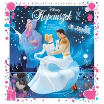Nigdy nie przestawaj marzy. Disney Kopciuszek