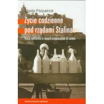 �ycie codzienne pod rz�dami Stalina (dodruk 2021)
