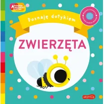 Zwierzta. Akademia Mdrego Dziecka. Poznaj dotykiem