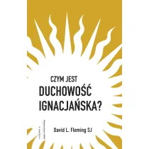 Czym jest duchowo�� ignacja�ska?