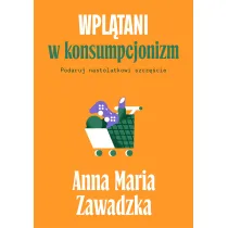 Wpl�tani w konsumpcjonizm