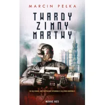 Twardy, Zimny, Martwy