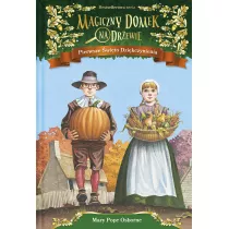 Pierwsze wito Dzikczynienia. Magiczny domek na drzewie. Tom 27