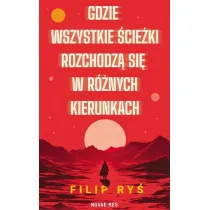 Gdzie wszystkie �cie�ki rozchodz� si� w r�nych kierunkach