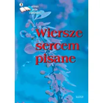 Wiersze sercem pisane 3 Antologia..